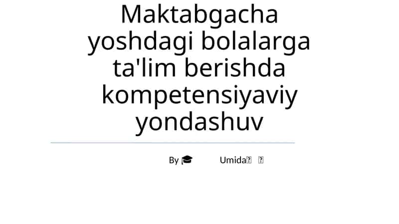 Maktabgacha yoshdagi bolalarga ta'lim berishda kompetensiyaviy yondashuv