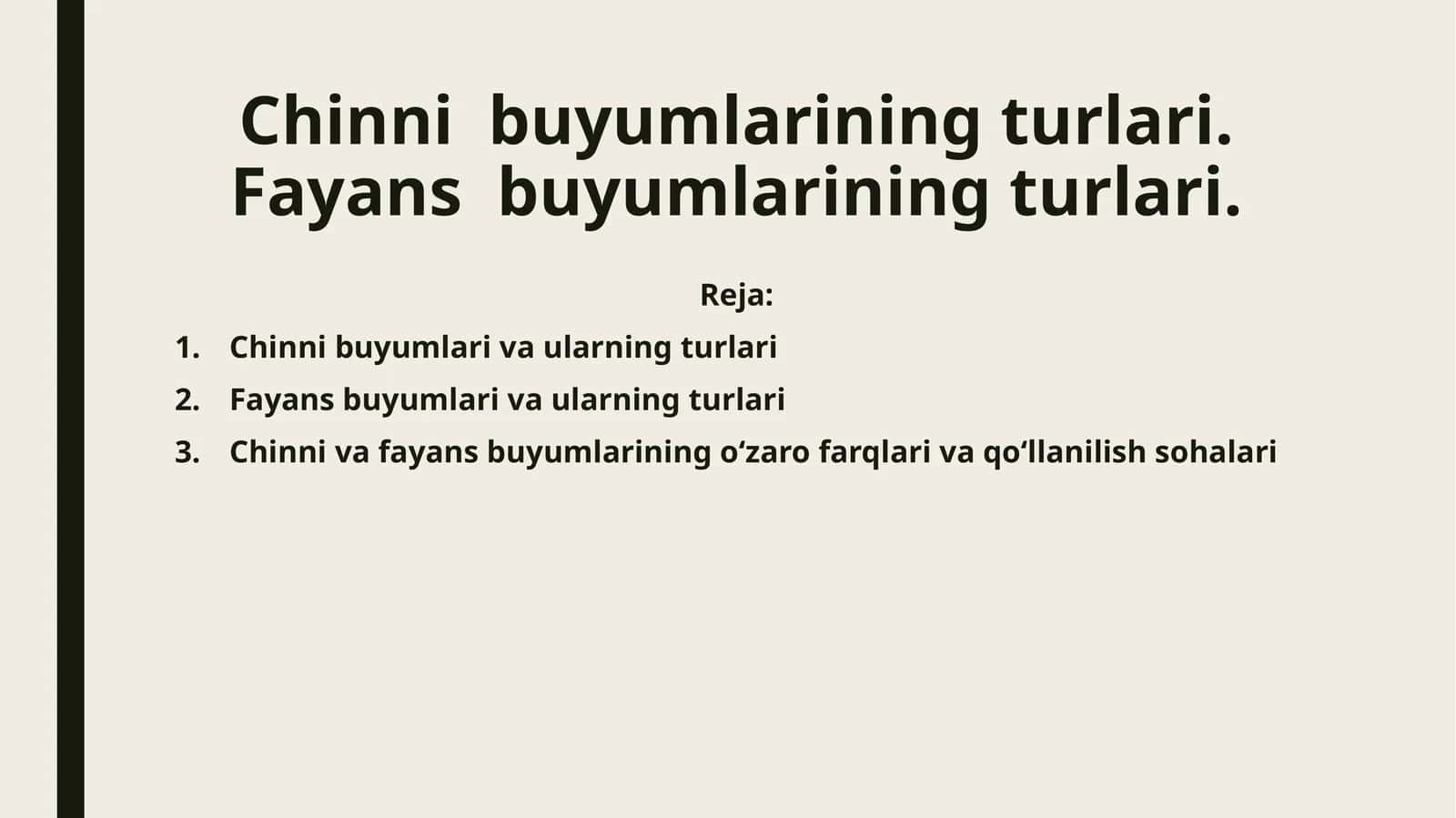 Chinni va Fayans Buyumlarining Turlari