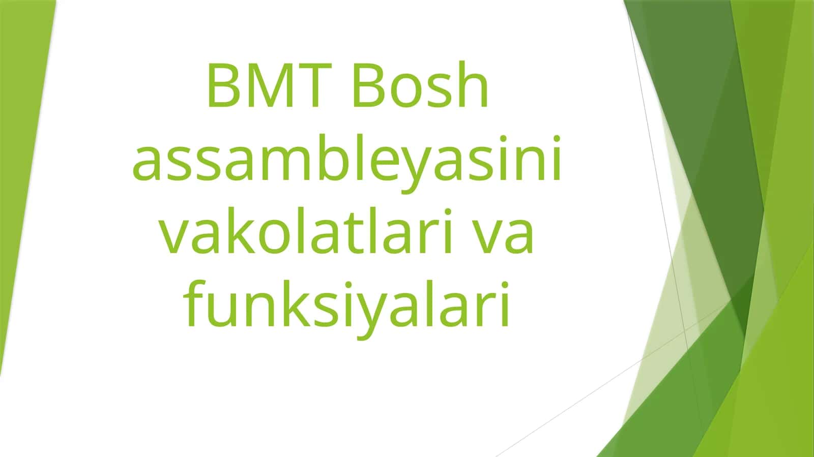 BMT Bosh assambleyasini vakolatlari va funksiyalari