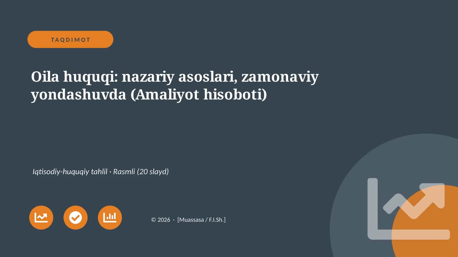 Oila huquqi: nazariy asoslari, zamonaviy yondashuvda (Amaliyot hisoboti)