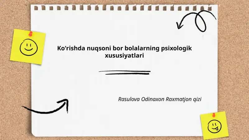 Koʻrishda nuqsoni bor bolalarning psixologik xususiyatlari
