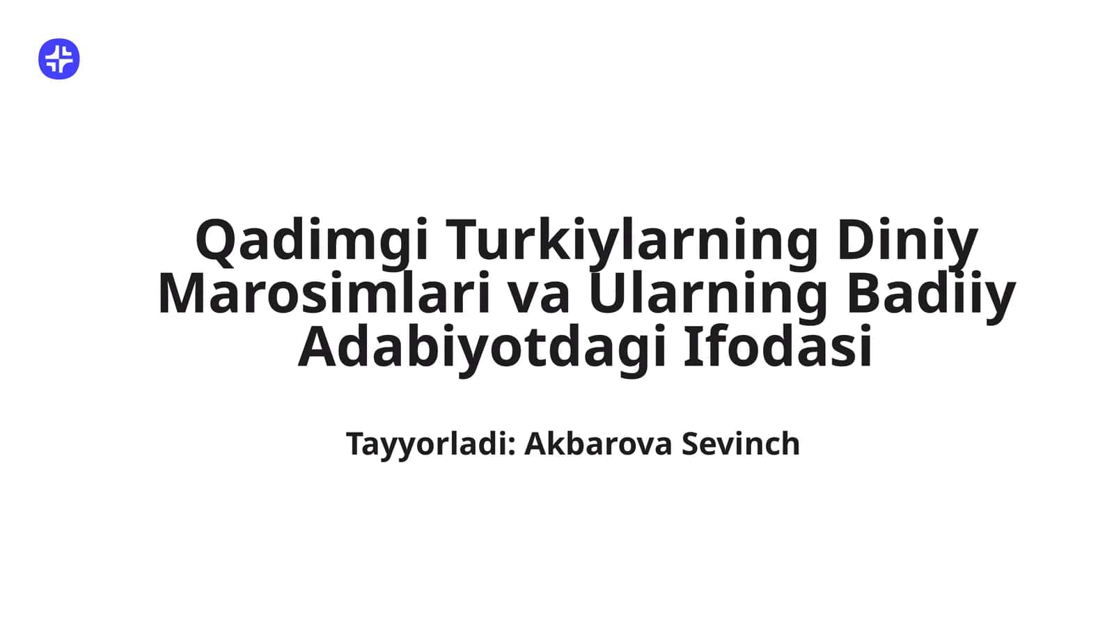 Qadimgi Turkiylarning Diniy Marosimlari va Ularning Badiiy Adabiyotdagi Ifodasi