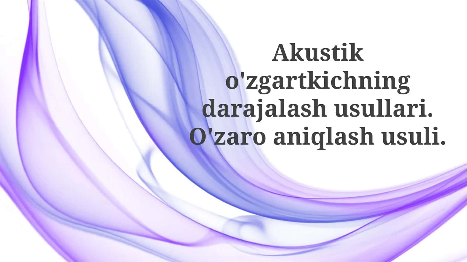 Akustik Transduserni Kalibrlash Usullari