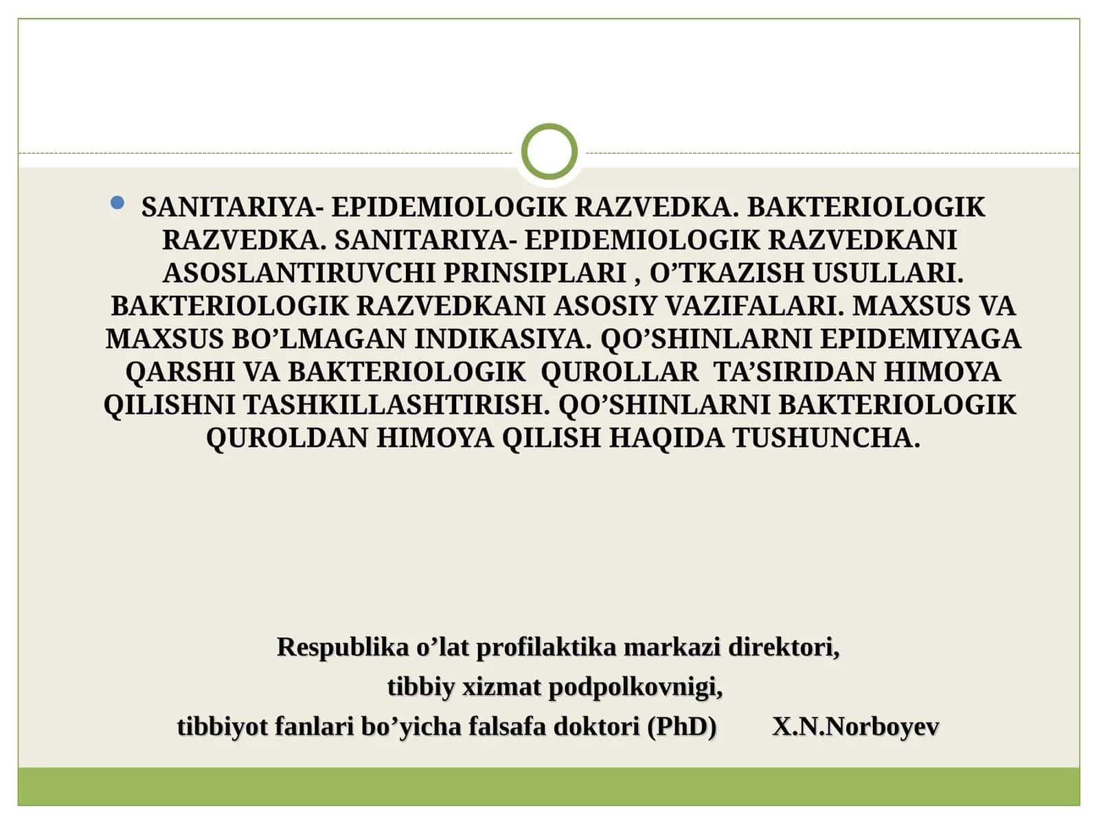 SANITARIYA- EPIDEMIOLOGIK RAZVEDKA. BAKTERIOLOGIK RAZVEDKA