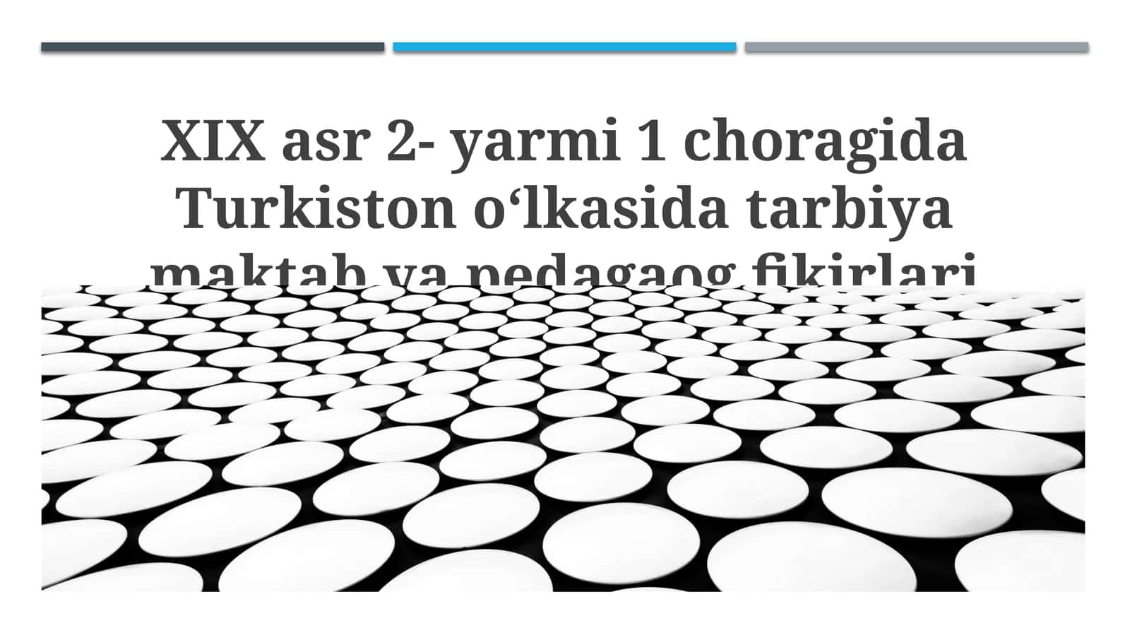 XIX asr 2- yarmi 1 choragida Turkiston oʻlkasida tarbiya maktab va pedagaog fikirlari