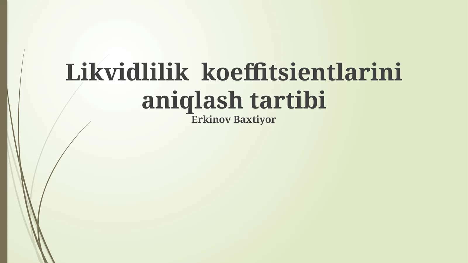 Likvidlilik koeffitsientlarini aniqlash tartibi