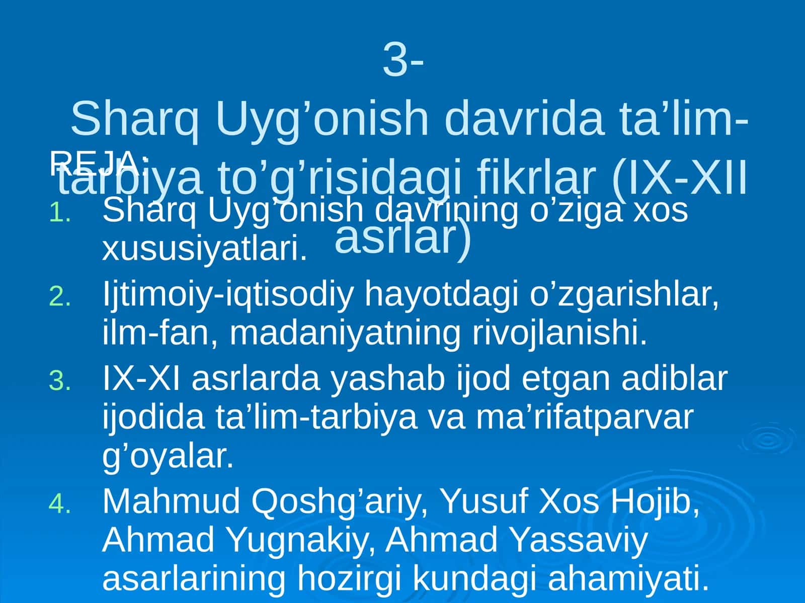 3-Sharq Uyg’onish davrida ta’lim-tarbiya to’g’risidagi fikrlar (IX-XII asrlar)