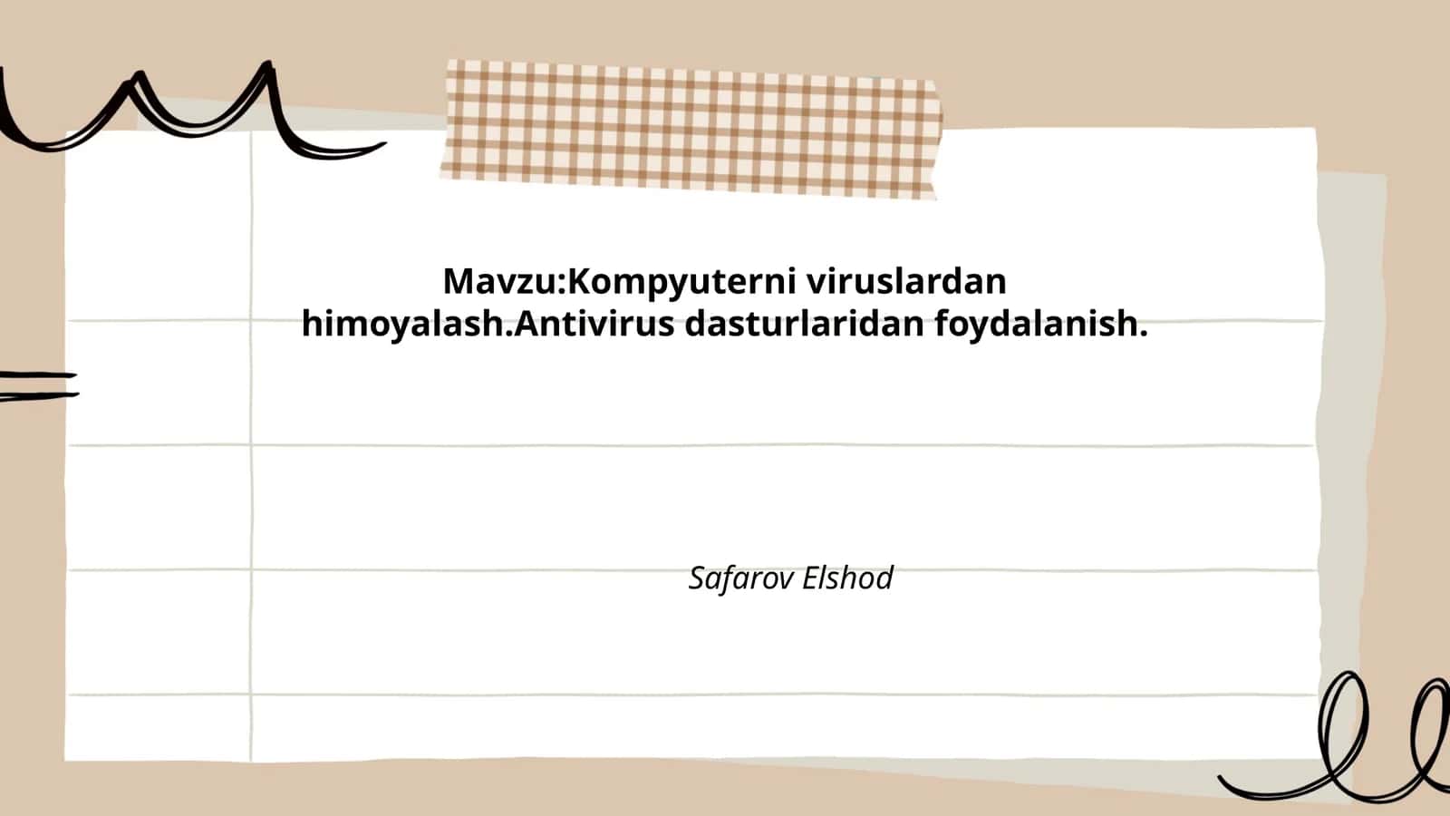 Kompyuterni viruslardan himoyalash.Antivirus dasturlaridan foydalanish