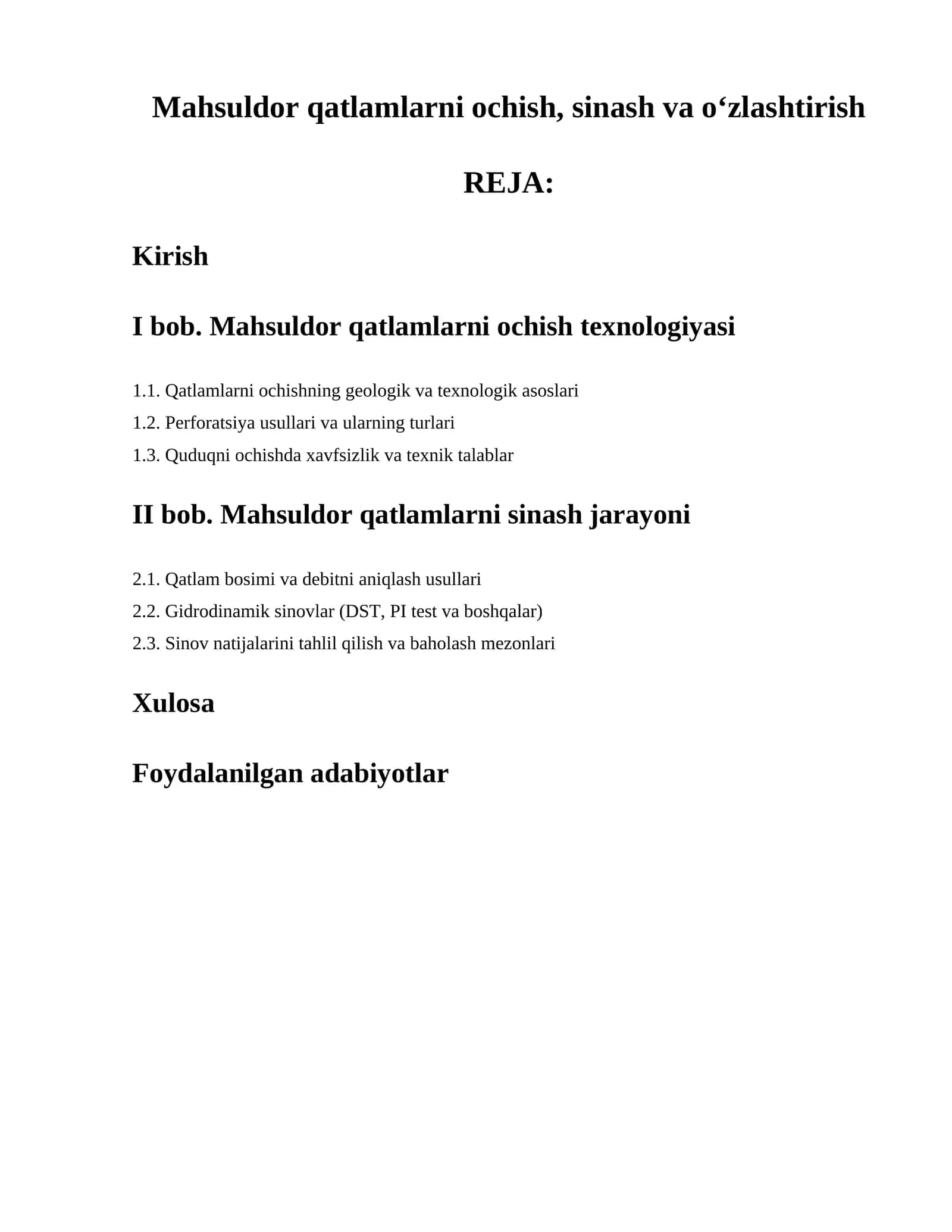 Mahsuldor qatlamlarni ochish, sinash va o‘zlashtirish