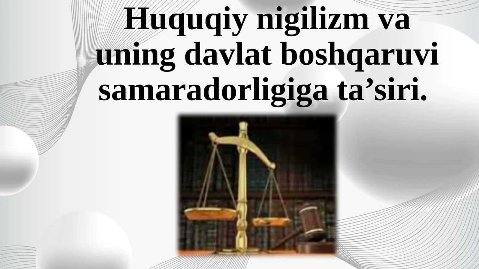 Huquqiy nigilizm va uning davlat boshqaruvi samaradorligiga ta’siri