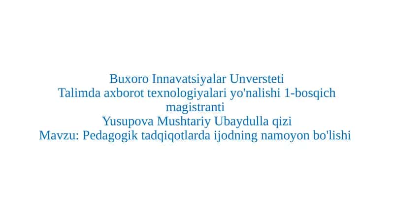 Pedagogik tadqiqotlarda ijodning namoyon bo'lishi