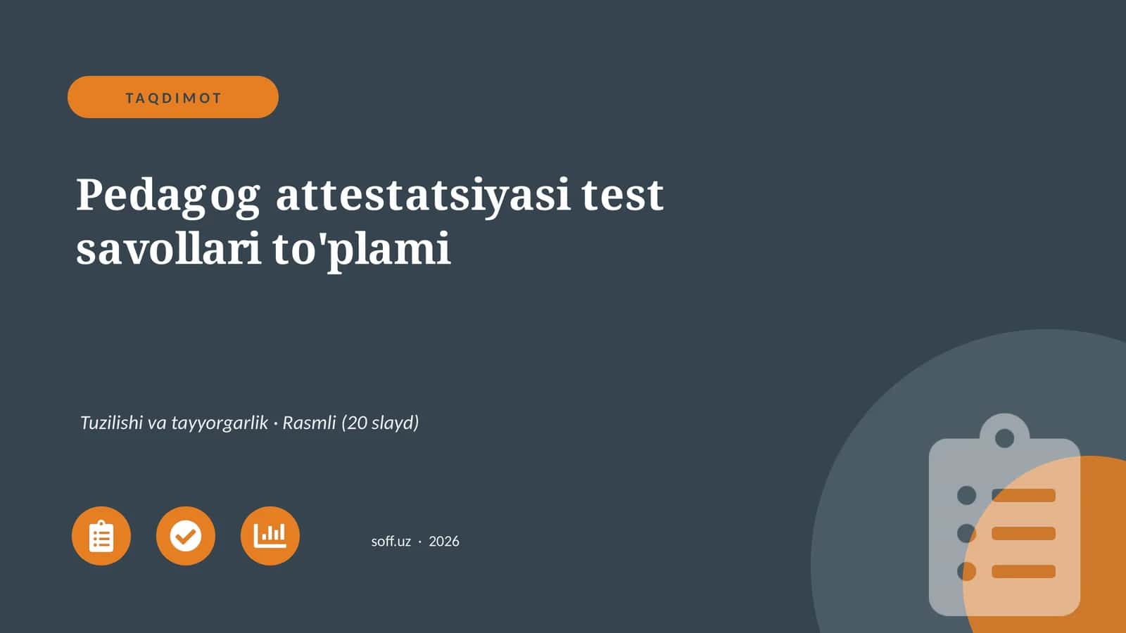 Pedagog attestatsiyasi test savollari to'plami