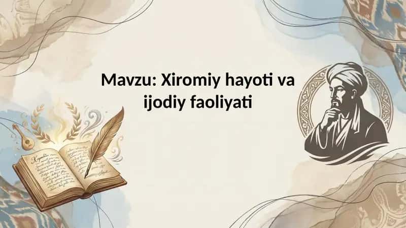 Xiromiy hayoti va ijodiy faoliyati