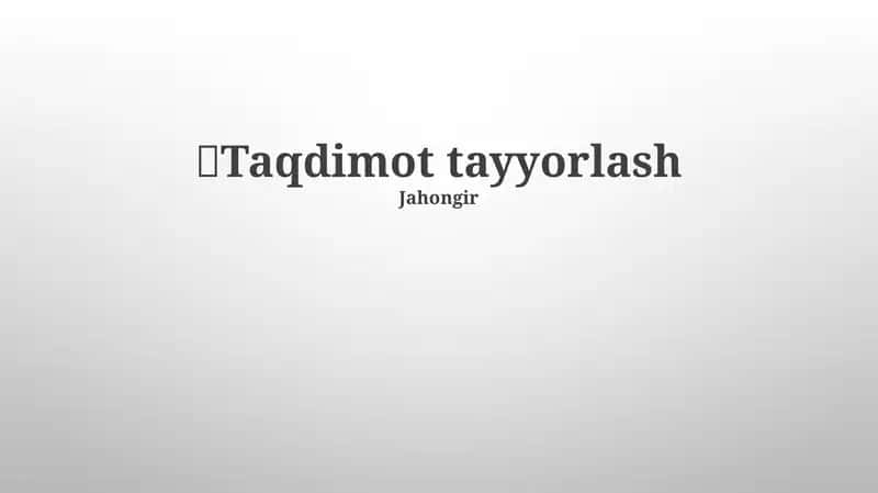 Taqdimot tayyorlash