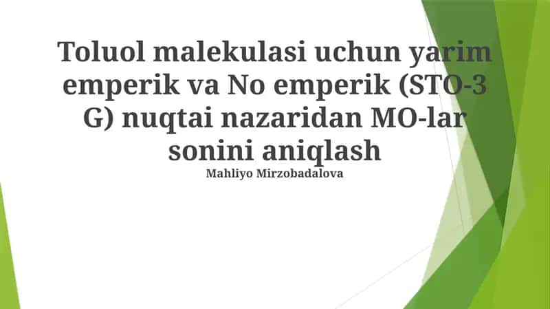 Toluol malekulasi uchun yarim emperik va No emperik (STO-3 G) nuqtai nazaridan MO-lar sonini aniqlash
