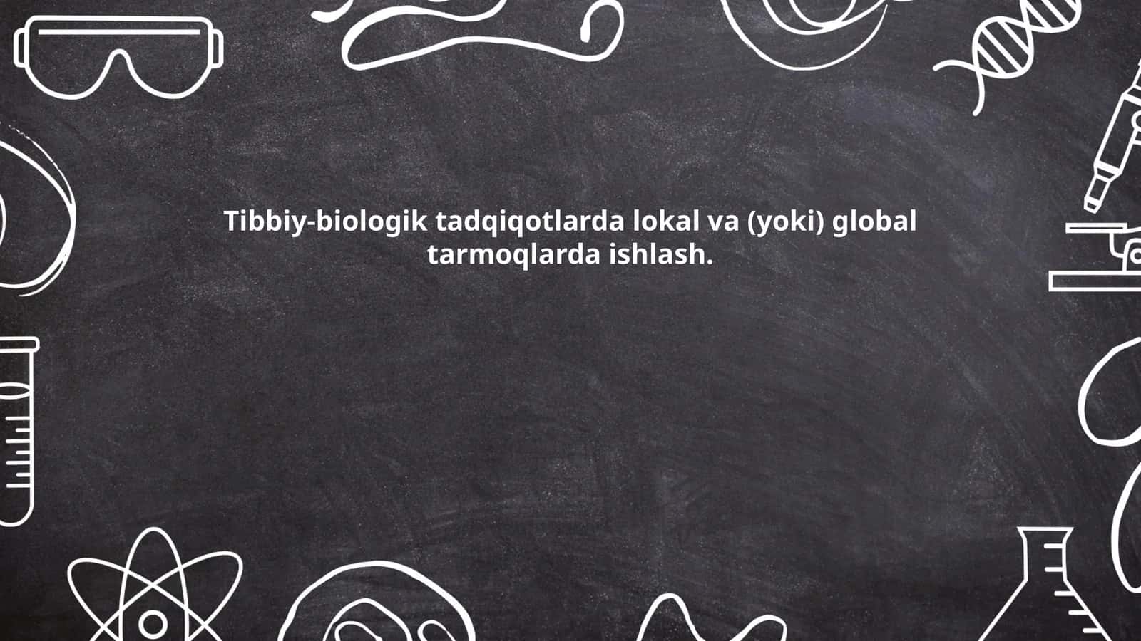 Tibbiy-biologik tadqiqotlarda lokal va (yoki) global tarmoqlarda ishlash