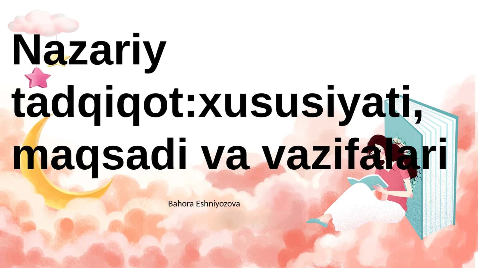 Nazariytadqiqot:xususiyati,maqsadivavazifalari