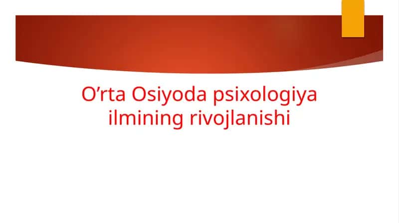 O’rta Osiyoda psixologiya ilmining rivojlanishi