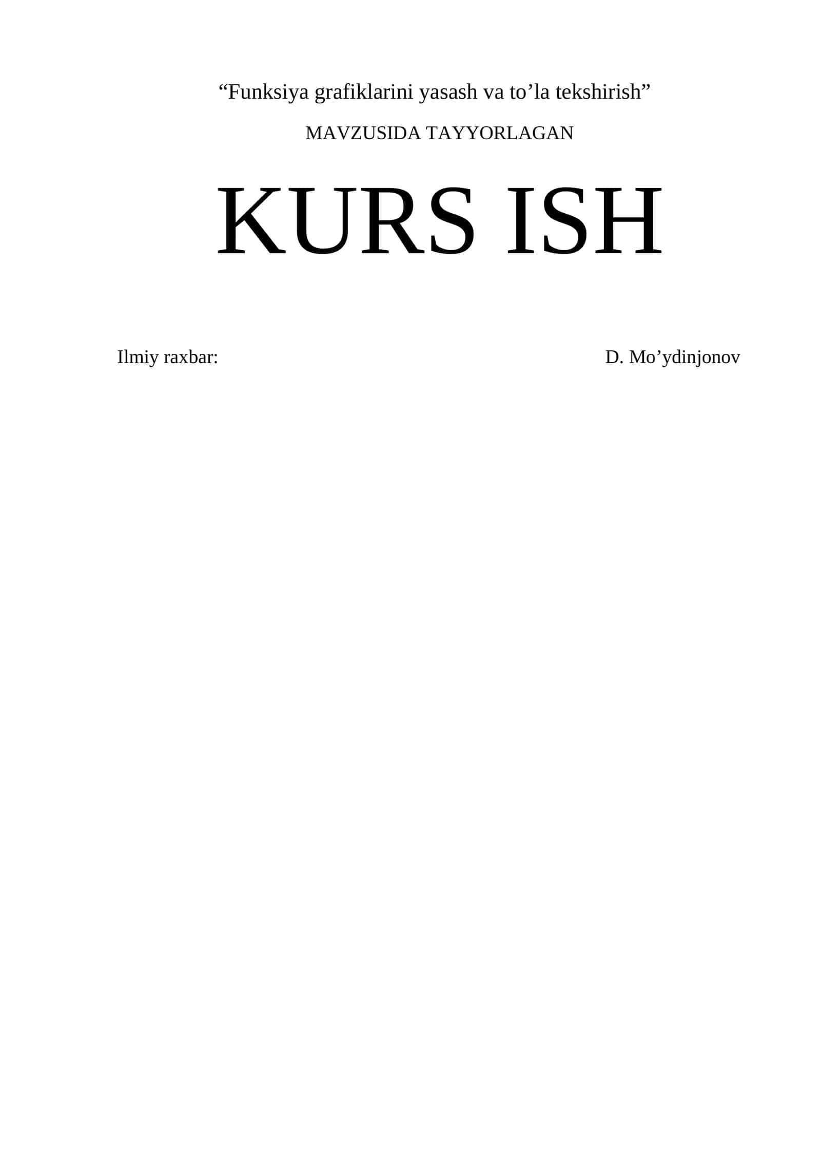 Funksiya grafiklarini yasash va to’la tekshirish