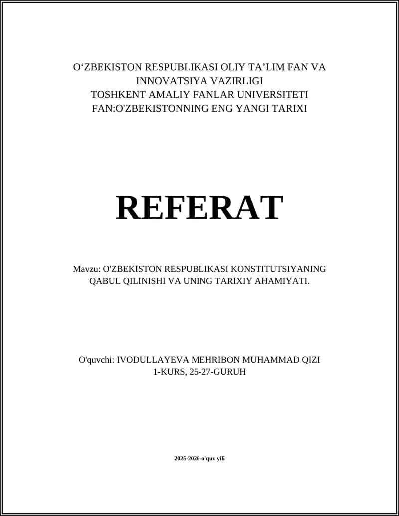 O'ZBEKISTON RESPUBLIKASI KONSTITUTSIYANING QABUL QILINISHI VA UNING TARIXIY AHAMIYATI