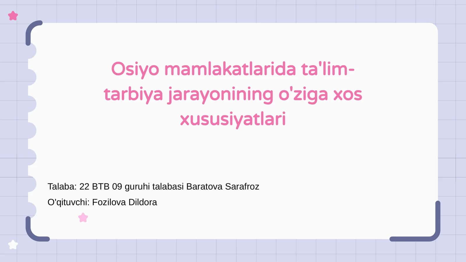 Osiyo mamlakatlarida ta'lim-tarbiya jarayonining o'ziga xos xususiyatlari