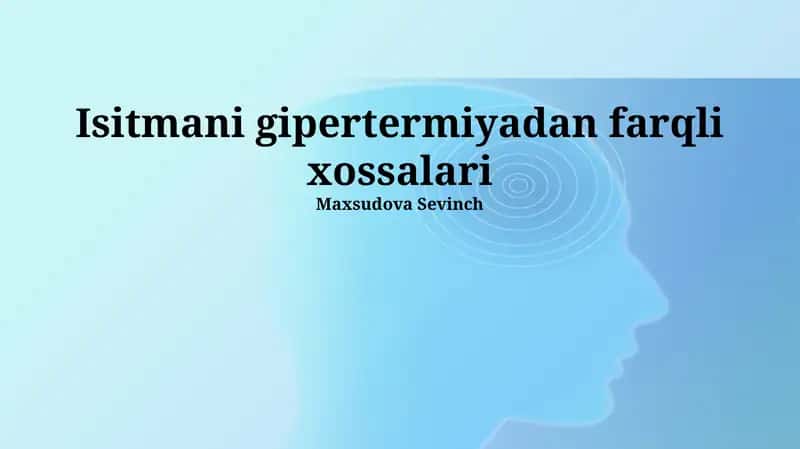 Isitmani gipertermiyadan farqli xossalari