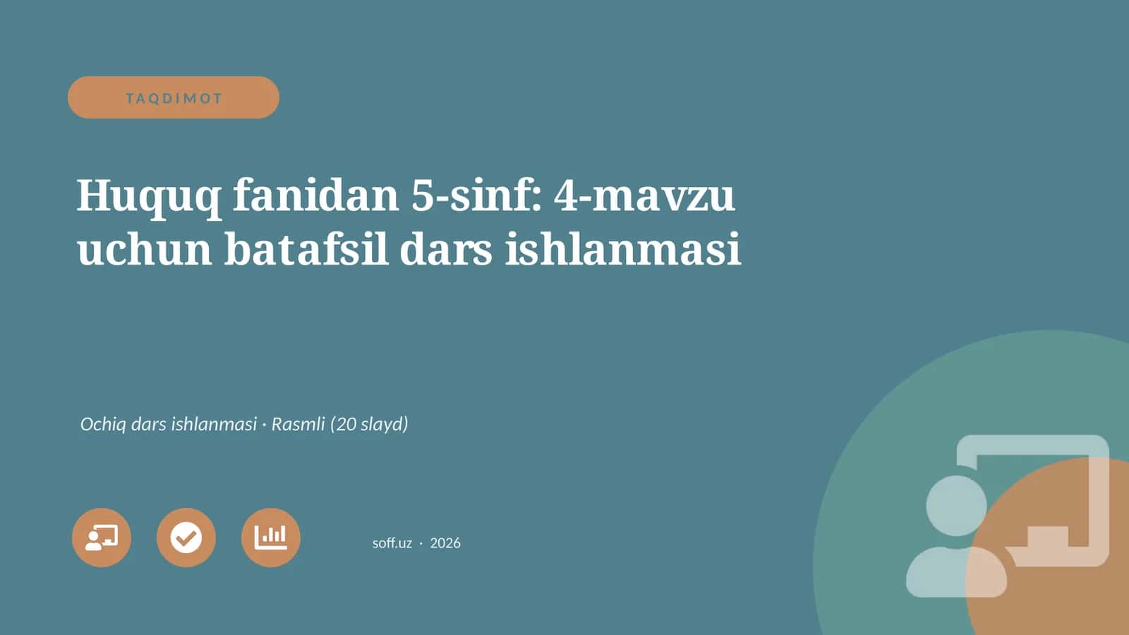 Huquq fanidan 5-sinf: 4-mavzu uchun batafsil dars ishlanmasi