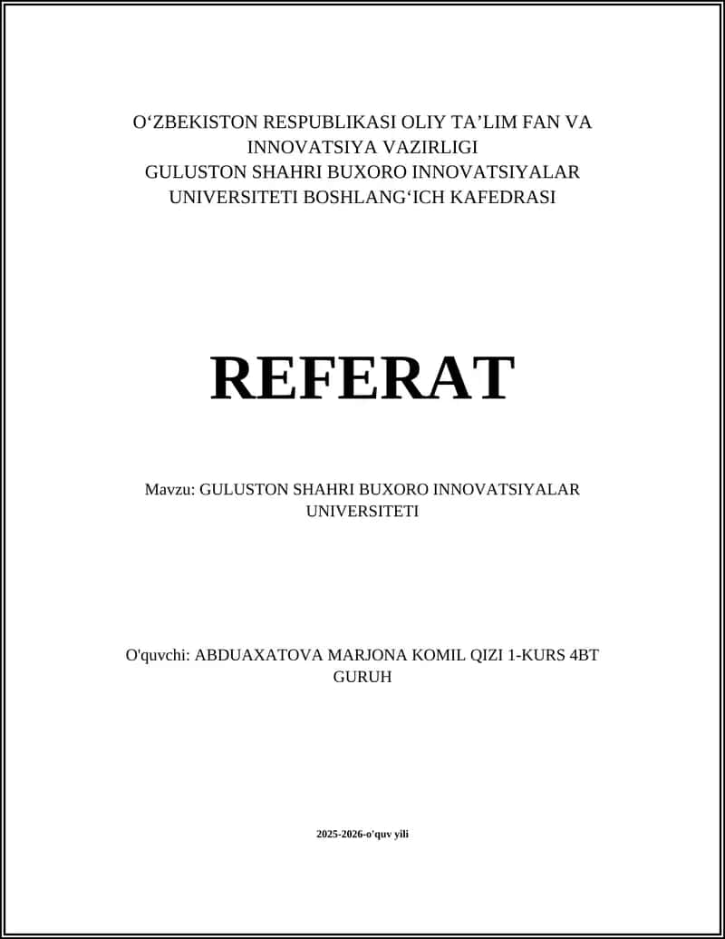 GULUSTON SHAHRI BUXORO INNOVATSIYALAR UNIVERSITETI
