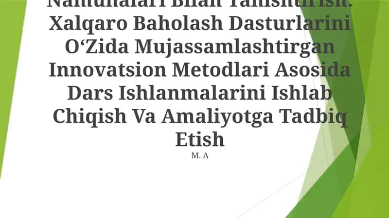 TIMSS, PISA, AGMA, Talis Xalqaro Baholash Dasturlariga Doir Test Namunalari Bilan Tanishtirish