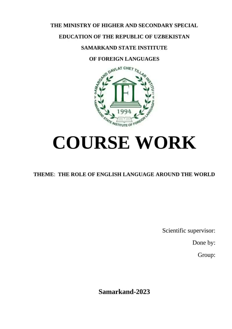 COURSE WORK: THE ROLE OF ENGLISH LANGUAGE AROUND THE WORLD