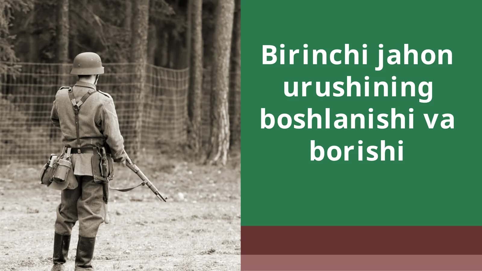 Birinchi jahon urushining boshlanishi va borishi