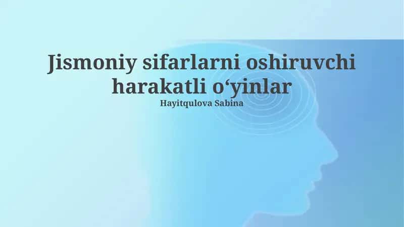 Faol o'yinlar: Ta'rif, turlari va foydalari