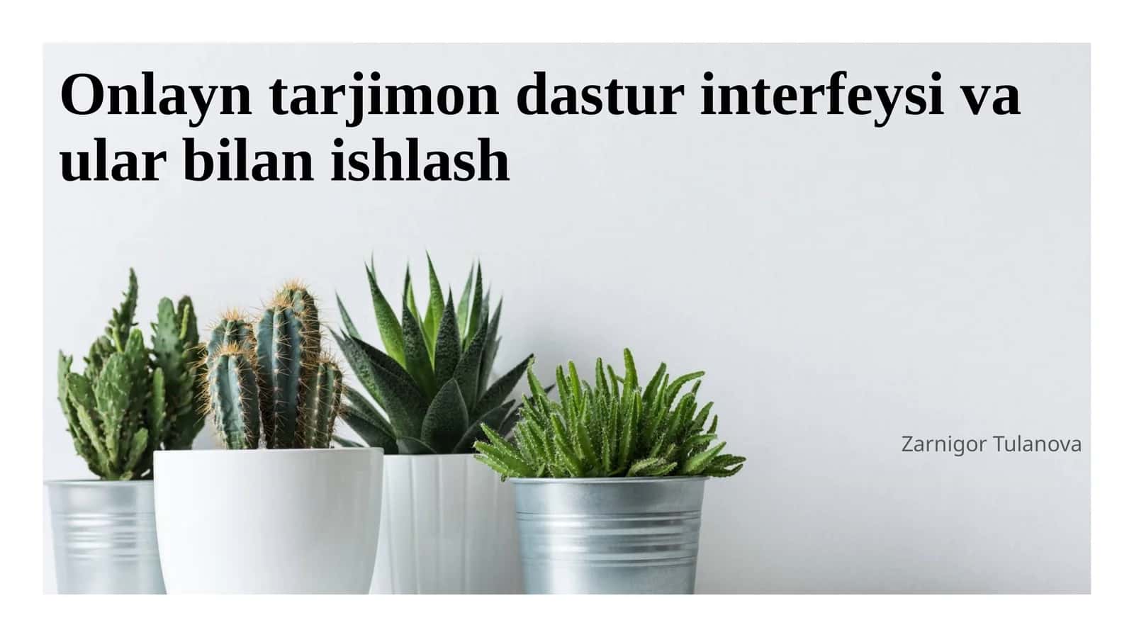 Onlayn tarjimon dastur interfeysi va ular bilan ishlash