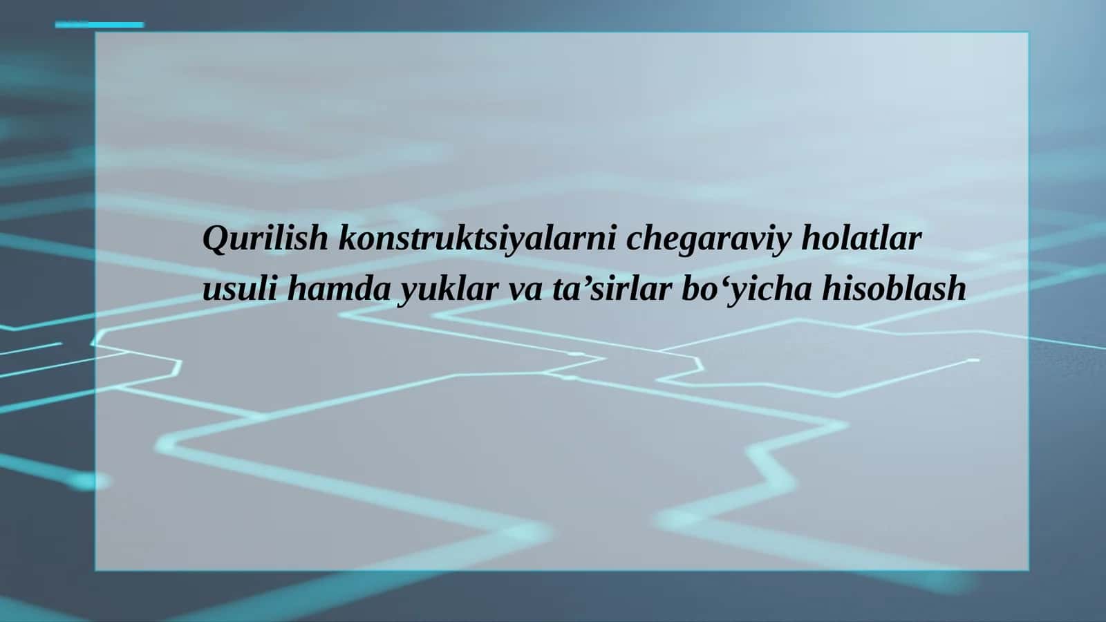 Qurilish konstruktsiyalarini chegaraviy holatlar bo'yicha hisoblash: Zamonaviy yondashuv