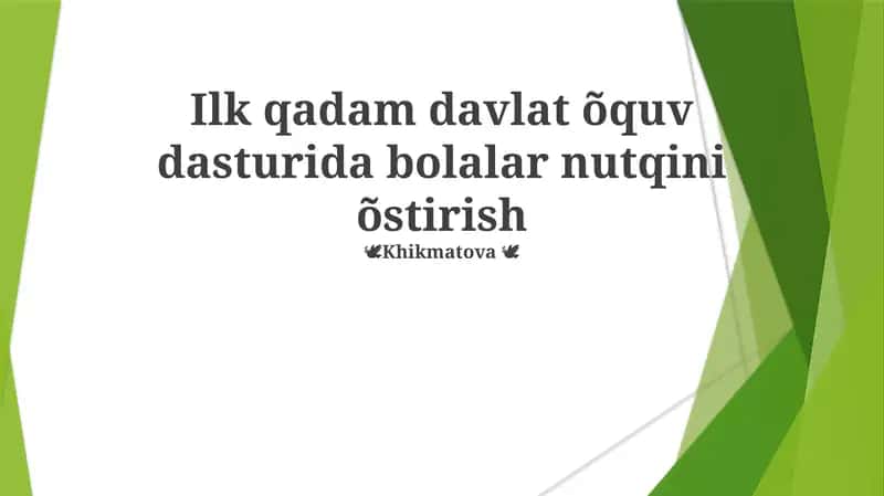 Ilk qadam davlat õquv dasturida bolalar nutqini õstirish