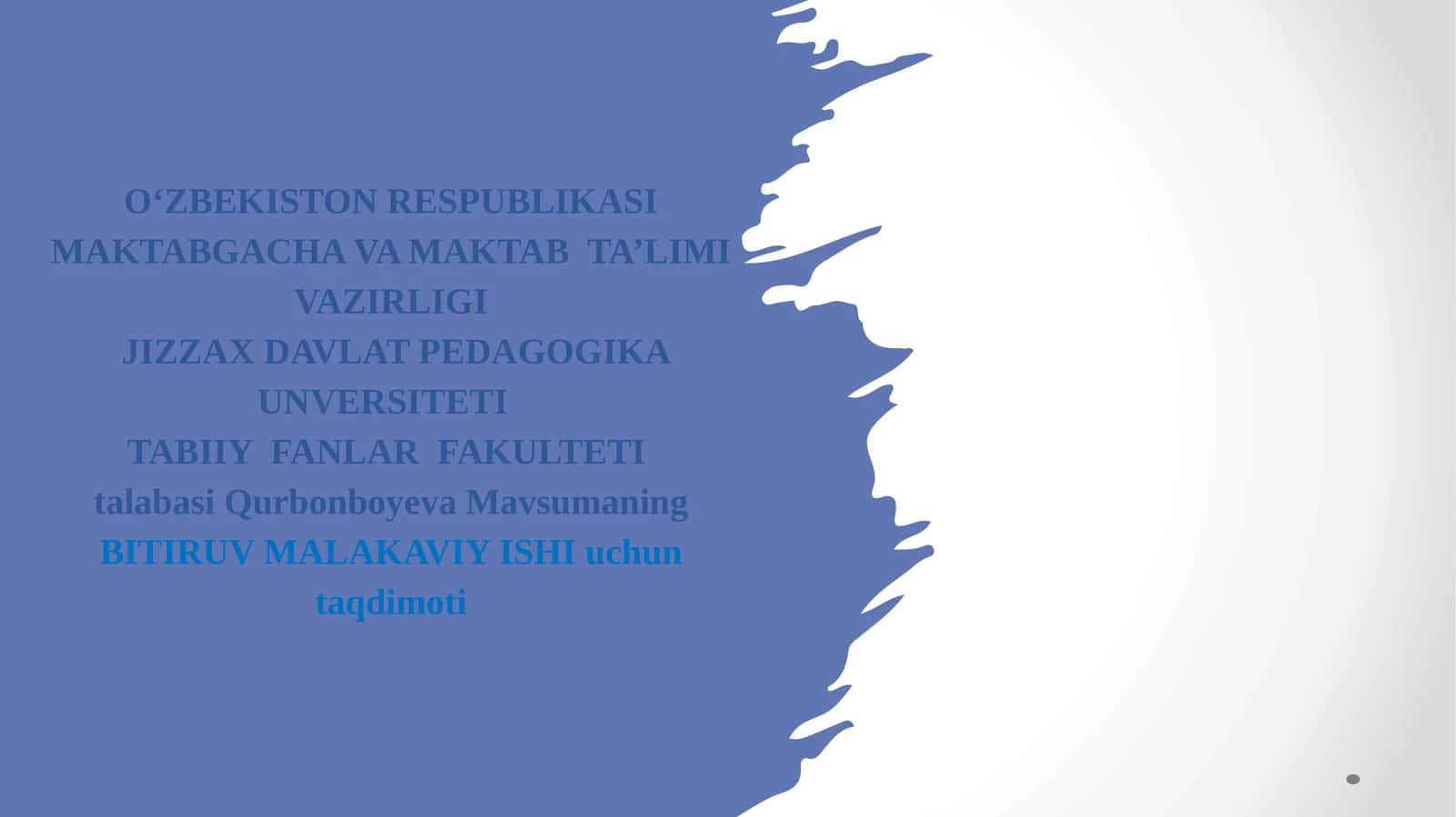 Mavsumaning BITIRUV MALAKAVIY ISHI