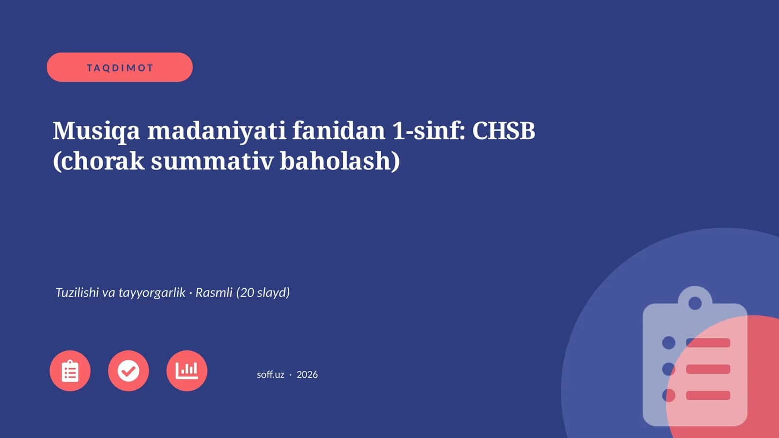 Musiqa madaniyati fanidan 1-sinf: CHSB (chorak summativ baholash)