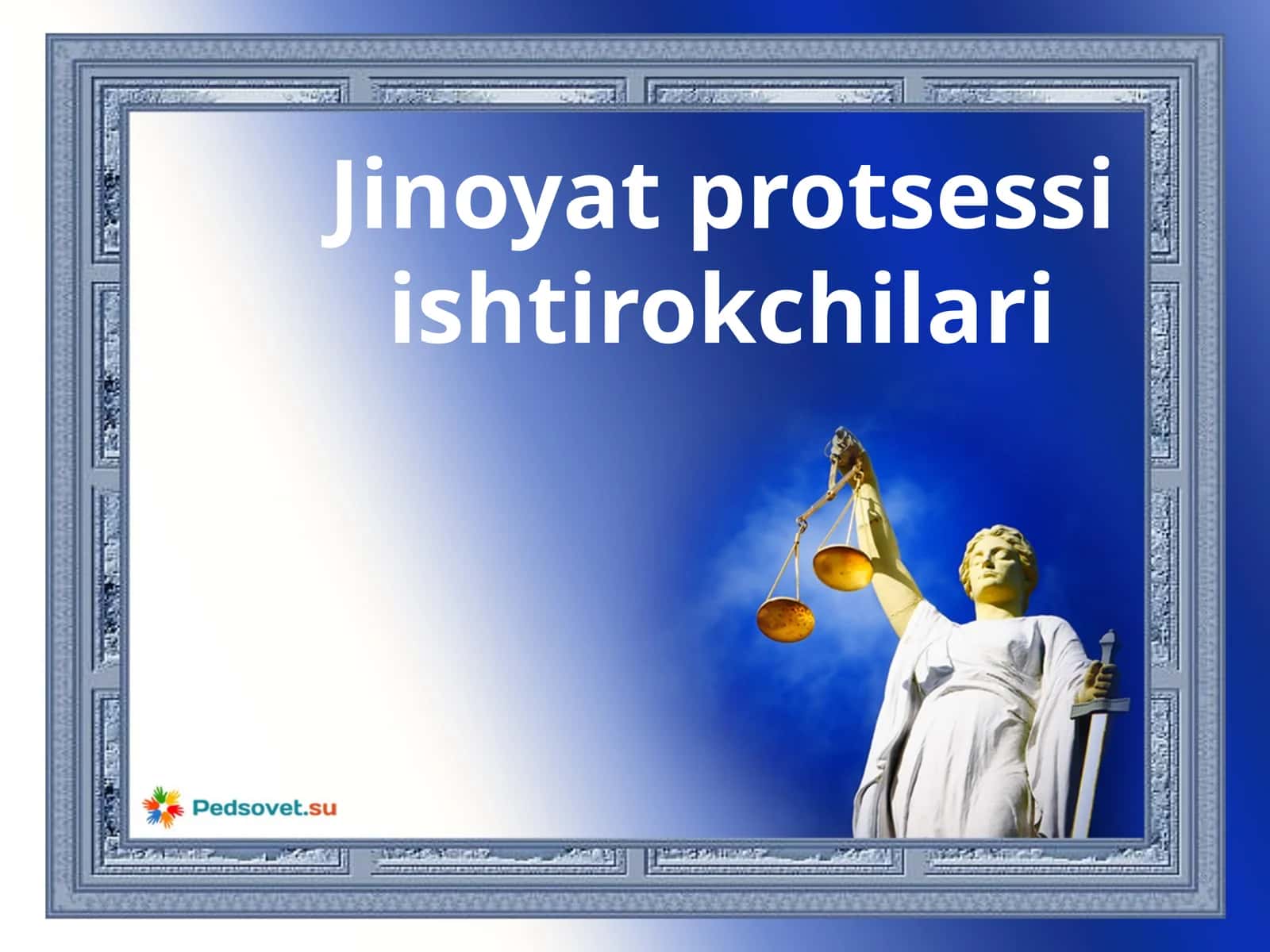 Jinoyat protsessi ishtirokchilari