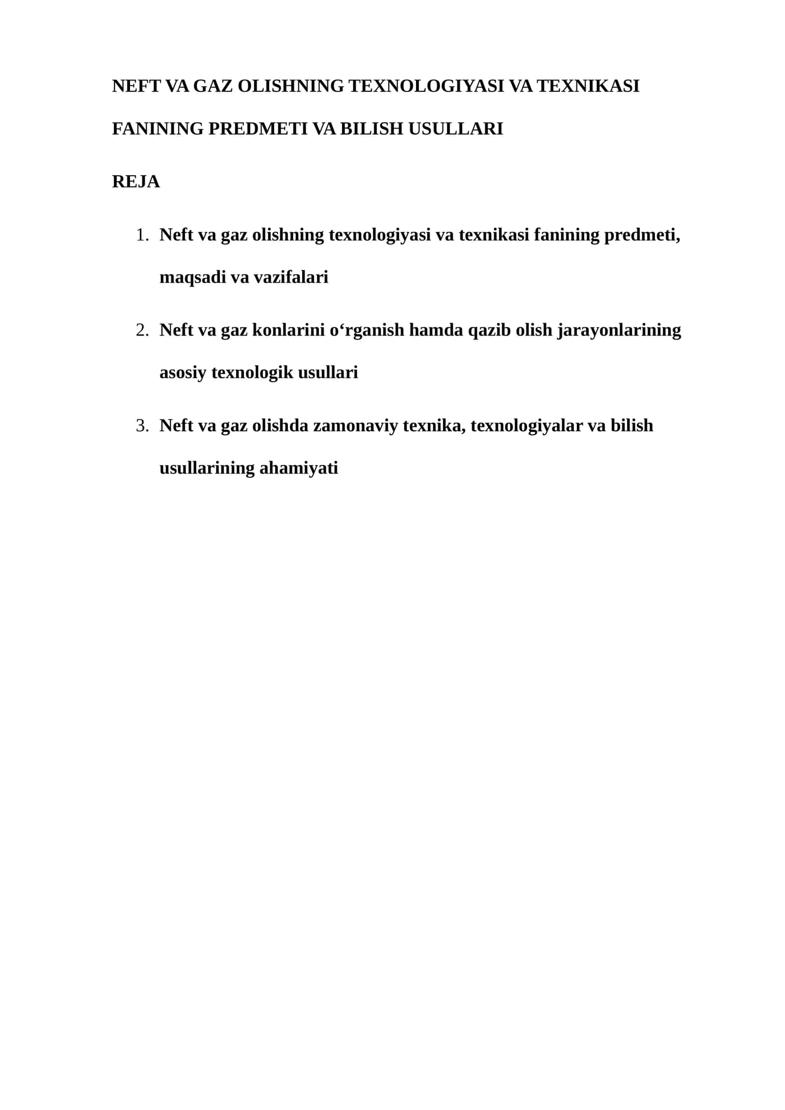 Neft va gaz olishning texnologiyasi va texniasi fanining predmeti va bilish usullari