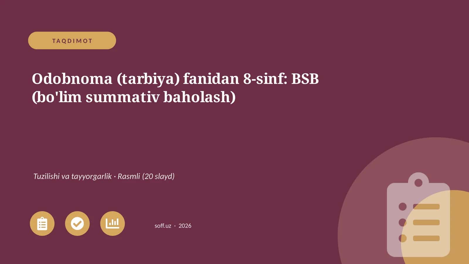 Odobnoma (tarbiya) fanidan 8-sinf: BSB (bo'lim summativ baholash)