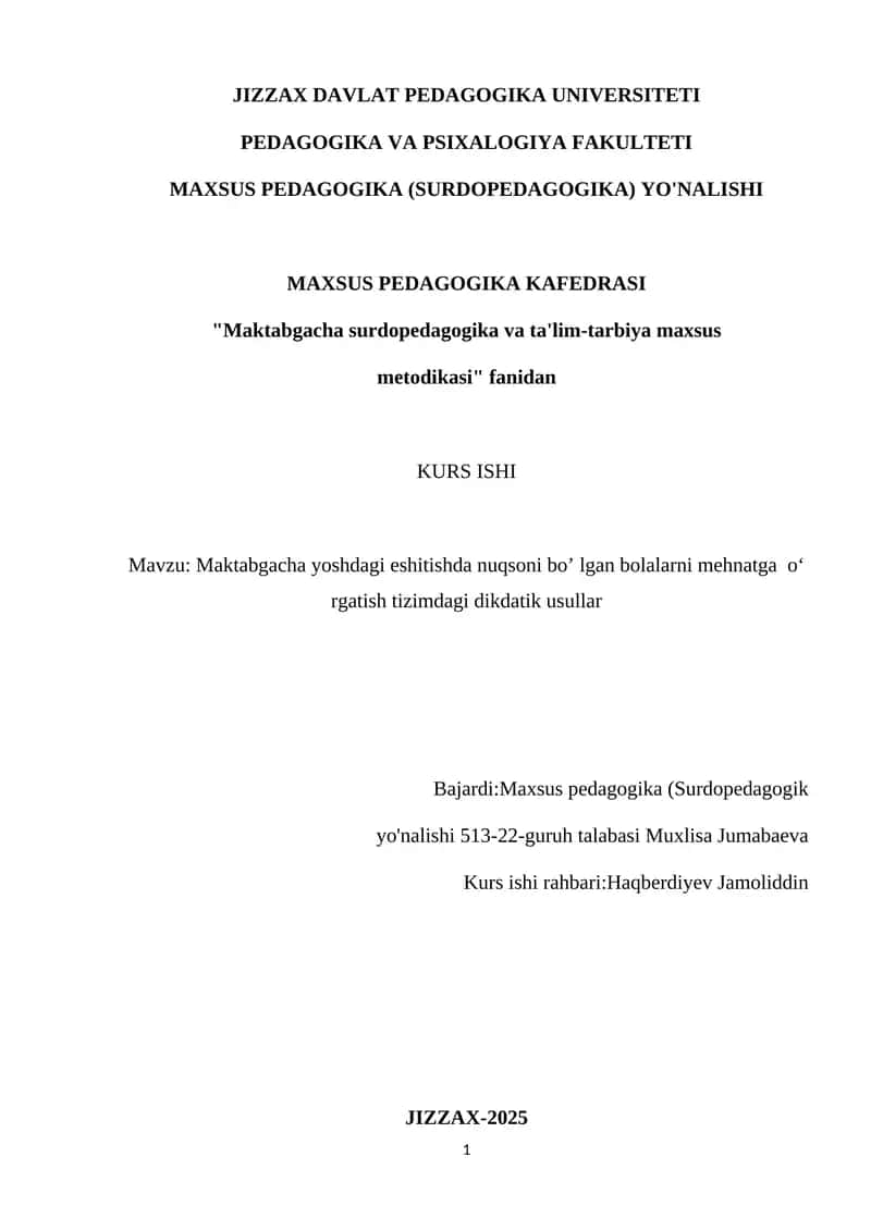 Maktabgacha yoshdagi eshitishda nuqsoni bo’ lgan bolalarni mehnatga o‘ rgatish tizimdagi dikdatik usullar
