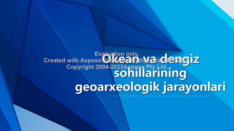 Okean va dengiz sohillarining geoarxeologik jarayonlari