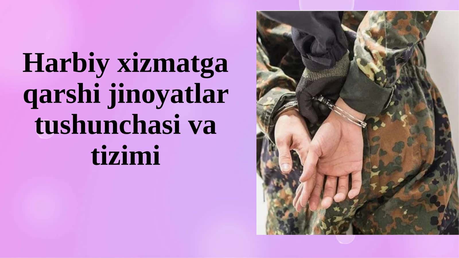 Harbiy xizmatga qarshi jinoyatlar tushunchasi va tizimi