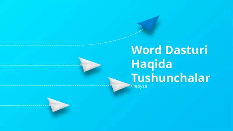Word Dasturi Haqida Tushunchalar