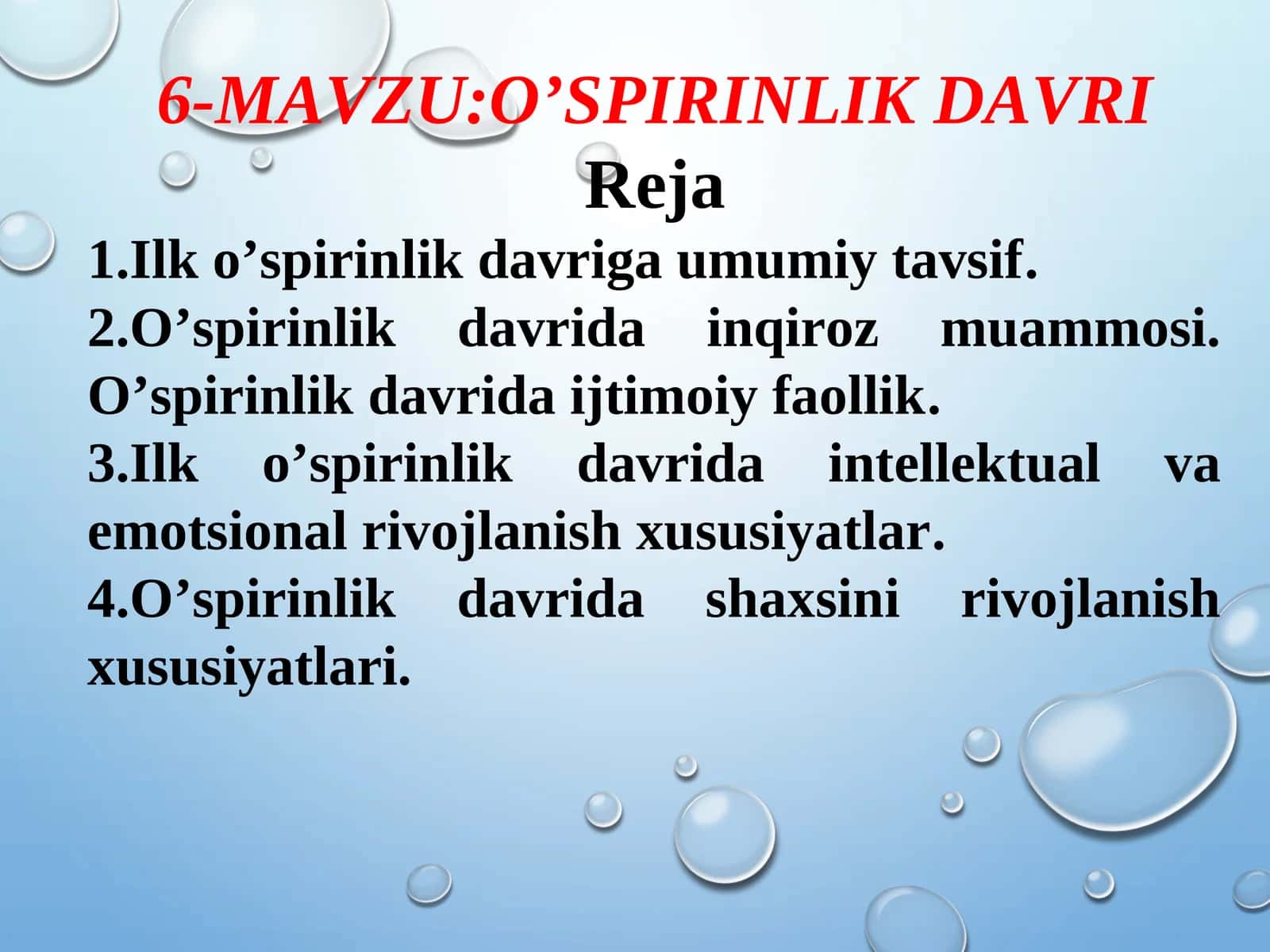 O’SPIRINLIK DAVRI