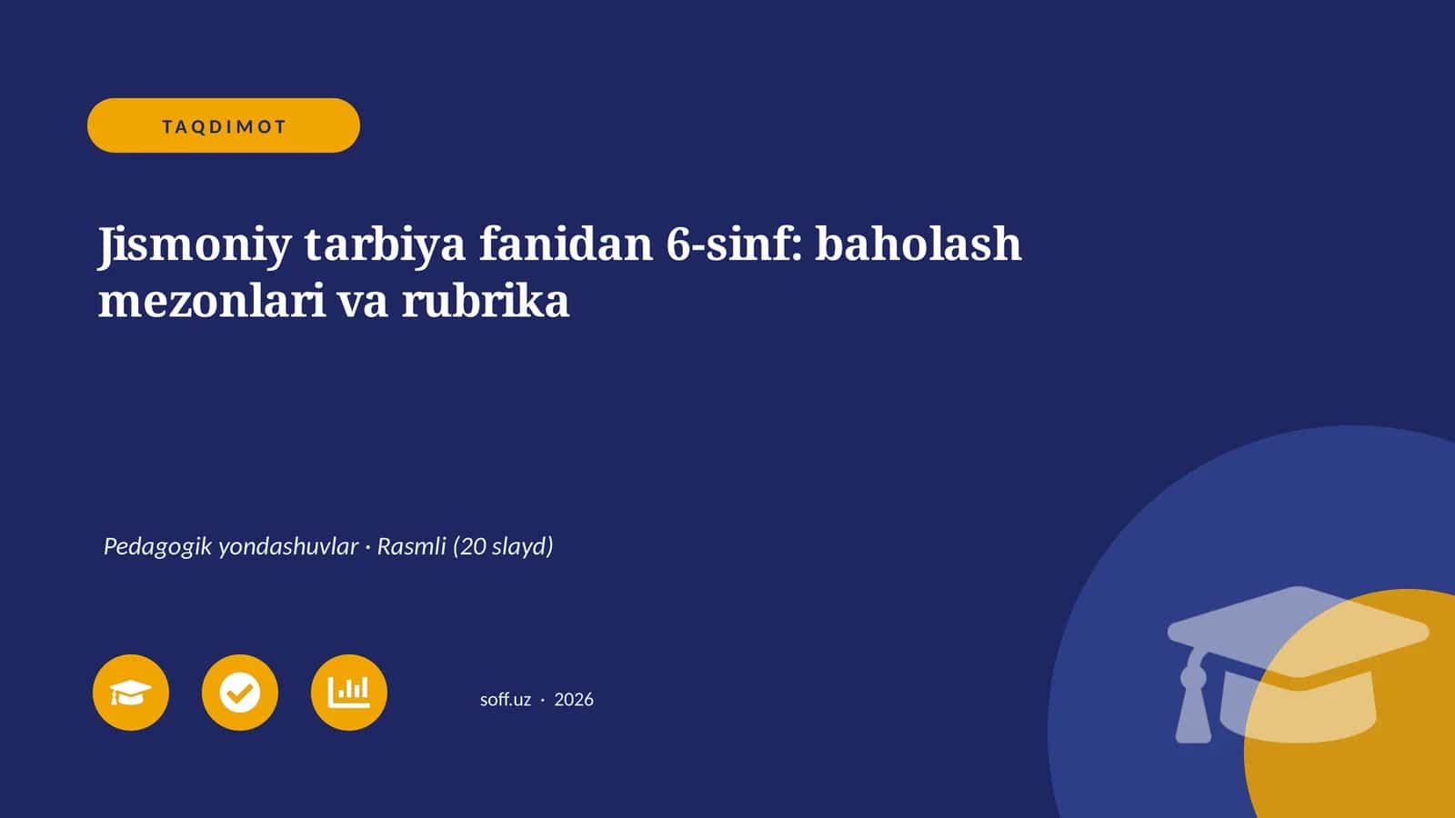 Jismoniy tarbiya fanidan 6-sinf: baholash mezonlari va rubrika