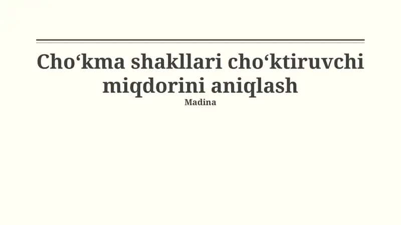 Cho'kindi hosil bo'lishini aniqlash