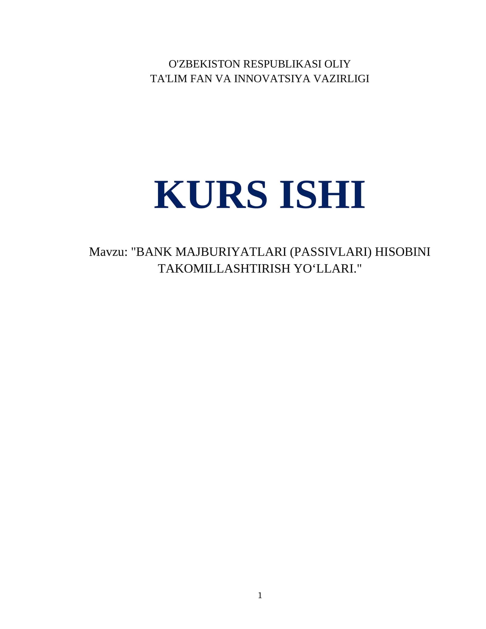 BANK MAJBURIYATLARI (PASSIVLARI) HISOBINI TAKOMILLASHTIRISH YO‘LLARI