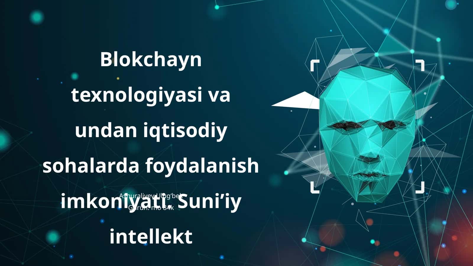 Blokchayn texnologiyasi va undan iqtisodiy sohalarda foydalanish imkoniyati