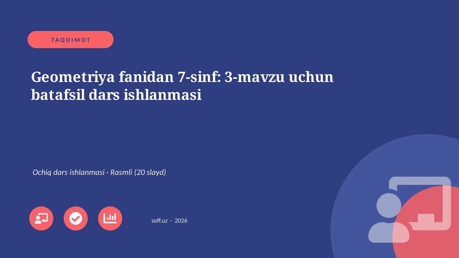 Geometriya fanidan 7-sinf: 3-mavzu uchun batafsil dars ishlanmasi